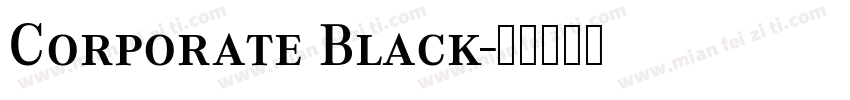 Corporate Black字体转换